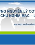 Bài giảng Những nguyên lý cơ bản của chủ nghĩa Mác-Lênin: Chương 1 - Trường ĐH Ngân hàng TP.HCM