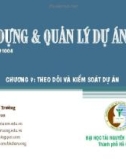 Bài giảng Xây dựng và quản lý dự án: Chương 7 - GV. Đặng Xuân Trường