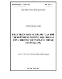 Luận văn thạc sĩ Tài chính Ngân hàng: Phát triển dịch vụ thanh toán thẻ tại Ngân hàng thương mại cổ phần Công thương Việt Nam – Chi nhánh Tuyên Quang