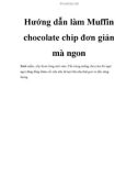 Hướng dẫn làm Muffin chocolate chip đơn giản mà ngon