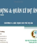 Bài giảng Xây dựng và quản lý dự án: Chương 4 - GV. Đặng Xuân Trường