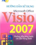 Hướng dẫn sử dụng Microsoft Office Visio 2007: Phần 1