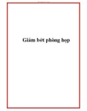 Giảm bớt phòng họp