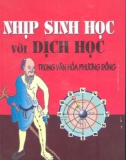 Văn hóa phương Đông - Nhịp sinh học với dịch học: Phần 1