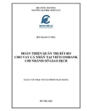 Luận văn Thạc sĩ Tài chính ngân hàng: Hoàn thiện quản trị rủi ro cho vay cá nhân tại Vietcombank – Chi nhánh Sở Giao dịch