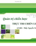 Tiểu luận Quản trị chiến lược: Thực thi chiến lược