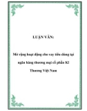 LUẬN VĂN: Mở rộng hoạt động cho vay tiêu dùng tại ngân hàng thương mại cổ phần Kĩ Thương Việt Nam