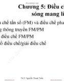 Bài giảng Kỹ thuật hệ thống viễn thông (EE3015): Chương 5 - ThS. Nguyễn Thanh Tuấn