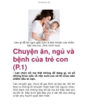 Chuyện ăn, ngủ và bệnh của trẻ con (P.1)