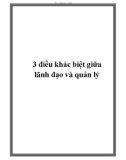 3 điều khác biệt giữa lãnh đạo và quản lý