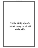 9 điều tối kị sếp nên tránh trong cư xử với nhân viên