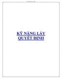 KỸ NĂNG LẤY QUYẾT ĐỊNH.