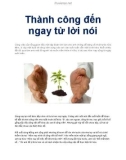 Thành công đến ngay từ lời nói