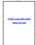 4 Kiểu trang điểm khiến chàng mê mẩn