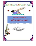 GIÁO ÁN LỚP 5 MÔN KHOA HỌC