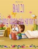 Bài giảng Vật lý 6 bài 21: Một số ứng dụng của sự nở vì nhiệt