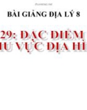 Bài giảng Địa lý 8 bài 29: Đặc điểm các khu vực địa hình