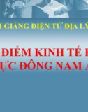 Bài giảng Địa lý 8 bài 16: Đặc điểm kinh tế các nước Đông Nam Á