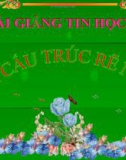 Bài giảng Tin học 11 bài 9: Cấu trúc rẽ nhánh