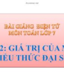 Bài giảng Đại số 7 chương 4 bài 2: Giá trị của biểu thức đại số