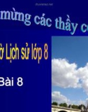 Bài giảng Lịch sử 8 bài 8: Sự phát triển của kĩ thuật, khoa học, văn học và nghệ thuật