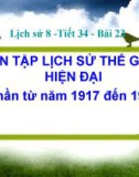 Bài giảng Lịch sử 8 bài 23: Ôn tập lịch sử thế giới hiện đại (phần từ năm 1917 đến năm 1945)