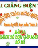 Bài giảng So sánh số lớn gấp mấy lần số bé - Toán 3 - GV.Ng.P.Hùng