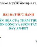 Bài giảng Thực hành Sự phân hóa của thảm thực vật - Địa 7 - GV.N T Bình