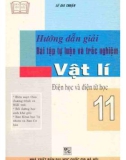 hướng dẫn giải bài tập tự luận và trắc nghiệm vật lý 11 - Điện học và điện từ học: phần 1