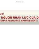 Bài giảng Quản lý dự án: Chương 9 - Quản lý nguồn nhân lực của dự án