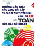 hướng dẫn giải các dạng bài tập từ các đề thi tuyển sinh vào lớp 10 môn toán của các sở gd&Đt: phần 1