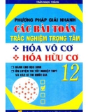 Chia sẻ phương pháp giải nhanh các bài toán trắc nghiệm trọng tâm Hóa vô cơ - Hóa hữu cơ 12: Phần 1