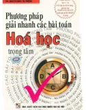 Chia sẻ phương pháp giải nhanh các bài toán Hóa học trọng tâm: Phần 1