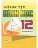 Các phương pháp giải bài tập hình học 12 nâng cao: Phần 1 (Bản 2010)