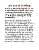 Làm sao để da trắng?