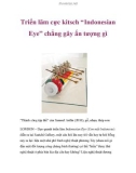 Triển lãm cực kitsch “Indonesian Eye” chẳng gây ấn tượng gì