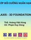 Plaxis 3D Foundation- Ths.Hoàng Việt Hùng phần 1