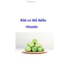 Khi cơ thể thiếu vitamin