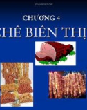 CHƯƠNG 4 CHẾ BIẾN THỊT