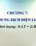 Bài giảng Hóa học - Chương 7: Dung dịch điện ly