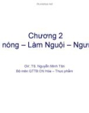 Chương 2: Đun nóng - Lạm nguội - Ngưng tụ (P3)