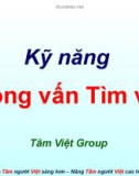 Bài giảng Kỹ năng phỏng vấn tìm việc (Tâm Việt)