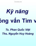 Bài giảng Kỹ năng phỏng vấn tìm việc - TS. Phan Quốc Việt, ThS. Nguyễn Huy Hoàng