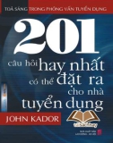 201 câu hỏi hay nhất có thể đặt ra cho nhà tuyển dụng - John Kador