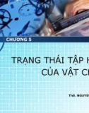 CHƯƠNG5: TRẠNGTHÁITẬPHỢPCỦA VẬTCHẤT