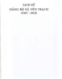 Ebook Lịch sử Đảng bộ xã Yên Trạch (1947-2012): Phần 1