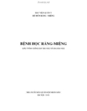 Giáo trình Bệnh học răng - miệng (Giáo trình giảng dạy đại học và sau đại học)