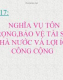 Bài giảng GDCD 8 bài 17: Nghĩa vụ tôn trọng bảo vệ tài sản nhà nước và lợi ích công cộng