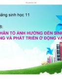 Bài giảng Sinh học lớp 11 bài 38: Nhân tố ảnh hưởng đến sinh trưởng và phát triển ở động vật