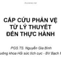 Bài giảng Cấp cứu phản vệ từ lý thuyết đến thực hành - PGS.TS. Nguyễn Gia Bình